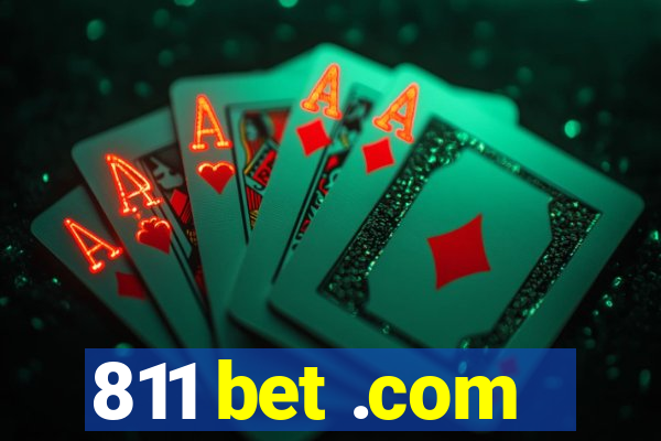 811 bet .com